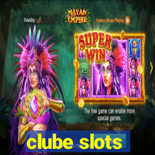 clube slots